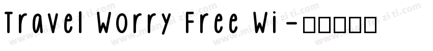Travel Worry Free Wi字体转换